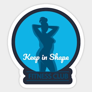 Fitness Benefits Emblem with Woman Silhouette and Motivation Words Keep in Shape Sticker